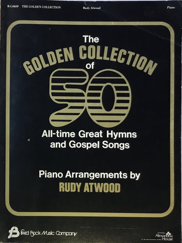 50 Golden Hymn Arrangements by Rudy Atwood.