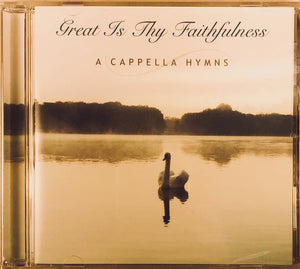Great is Thy Faithfulness A Capella Hymns