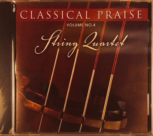 Classical Praise Vol. 4 - String Quartet