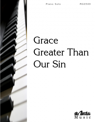 Grace Greater Than All Our Sin