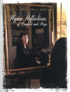 Hymn Reflections of Comfort and Hope - Piano Book