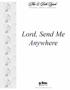 Lord, Send me Anywhere